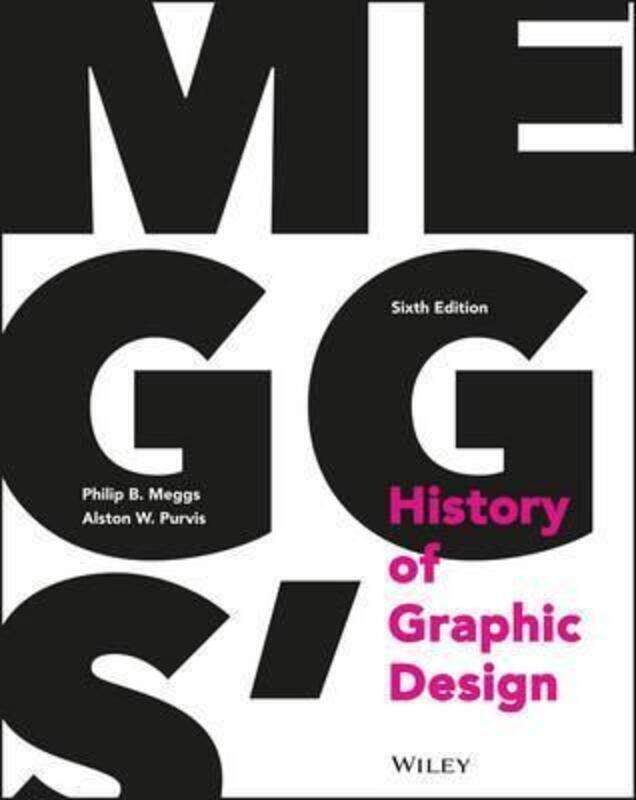 

Meggs' History of Graphic Design, Hardcover Book, By: Philip B. Meggs