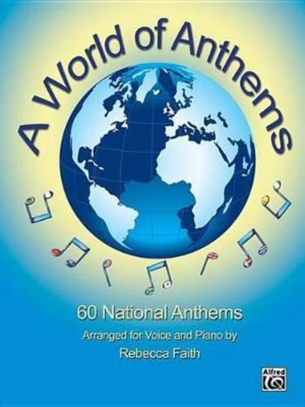 A World of Anthems (voice and piano),Paperback, By:Faith, Rebecca