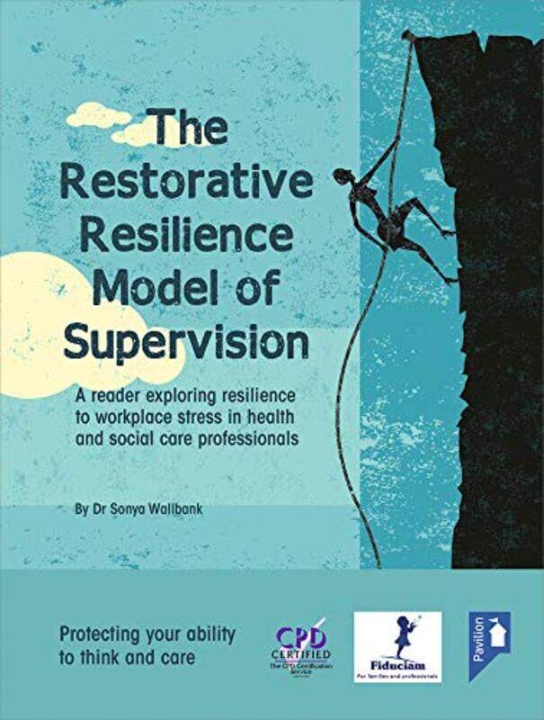 

The Restorative Resilience Model of Supervision by Helen Casey-Hardcover