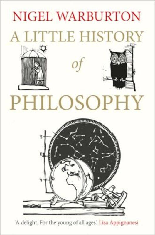 

A Little History of Philosophy by Nigel Warburton-Paperback