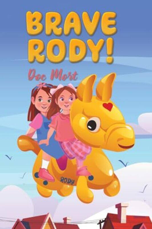

Brave Rody by Doc Mort-Paperback