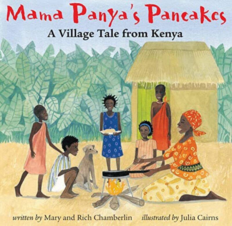 

Mama Panyas Pancakes by Mary and Rich ChamberlinJulia Cairns-Paperback