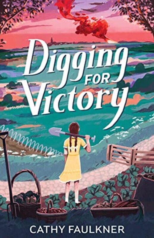 

Digging for Victory by Cathy Faulkner-Paperback