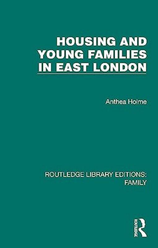 

Housing and Young Families in East London by Daphne PaizeeNick Coates-Hardcover