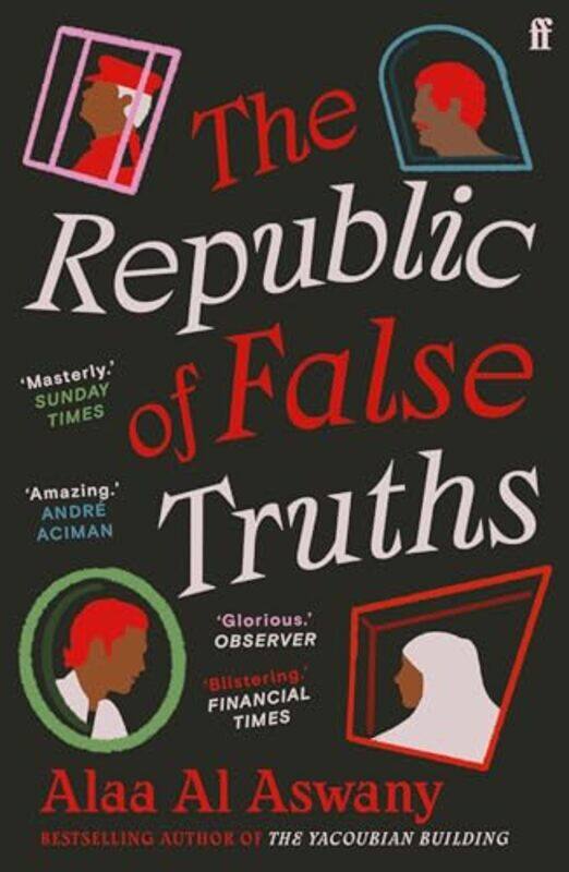 

The Republic of False Truths by Alaa Al AswanyS R Fellowes-Paperback