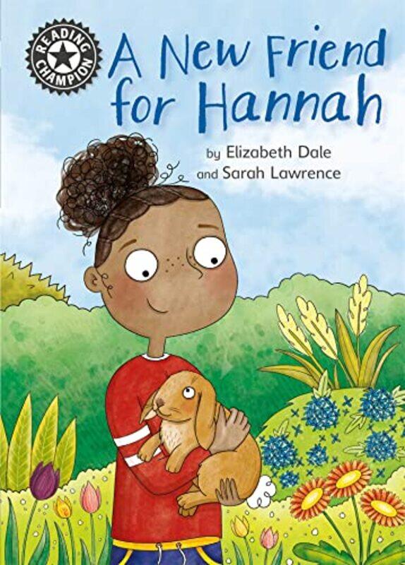 

Reading Champion A New Friend For Hannah by Elizabeth DaleSarah Lawrence-Hardcover