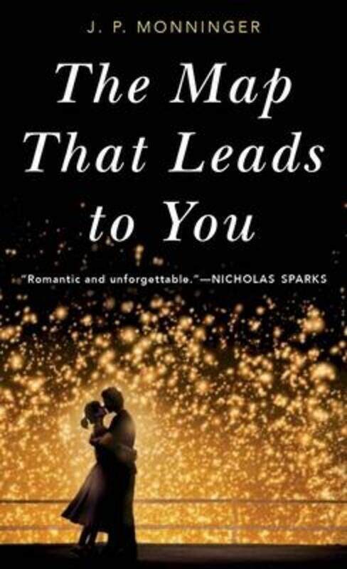 

The Map That Leads to You.paperback,By :Monninger, J. P.