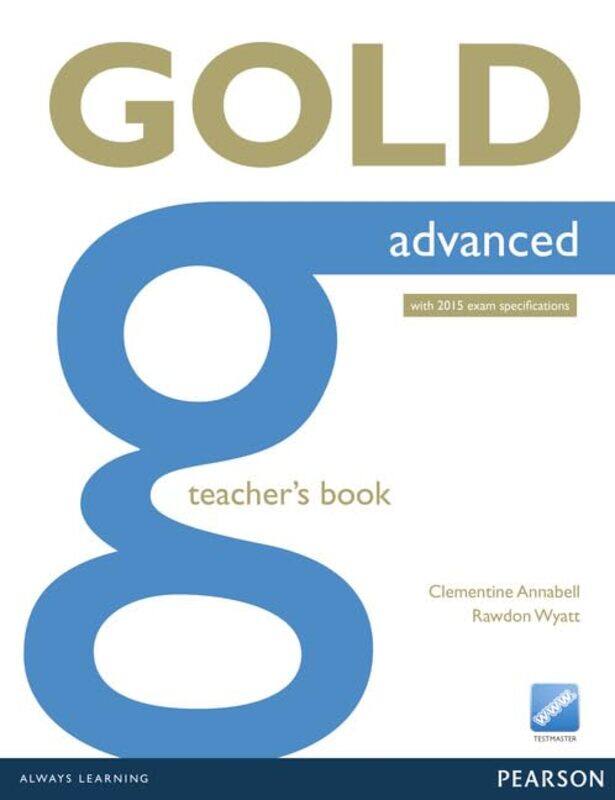 

Gold Advanced Teachers Book by Pablo NoriegaLoey Colebeck-Paperback