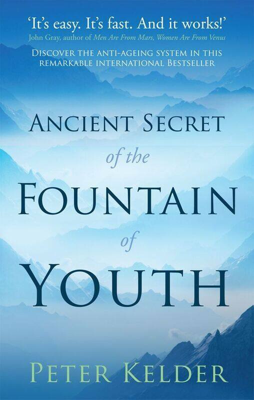 

The Ancient Secret of the Fountain of Youth, Paperback Book, By: Peter Kelder