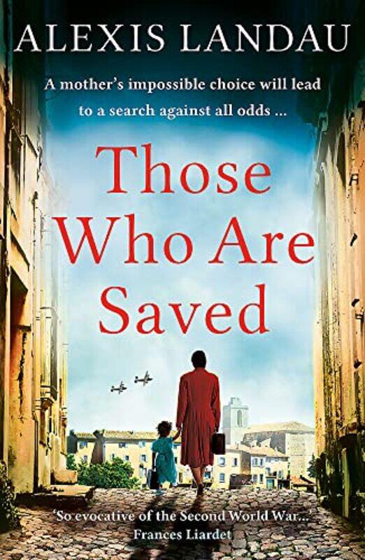 

Those Who Are Saved by Alexis Landau-Paperback