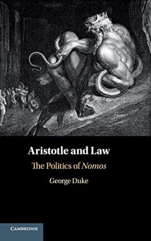 

Aristotle and Law by George Deakin University, Victoria Duke-Hardcover