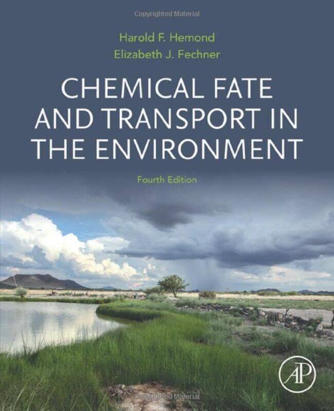 

Chemical Fate and Transport in the Environment by Andrew I ElkwoodMatthew KaufmanLisa F Schneider-Paperback