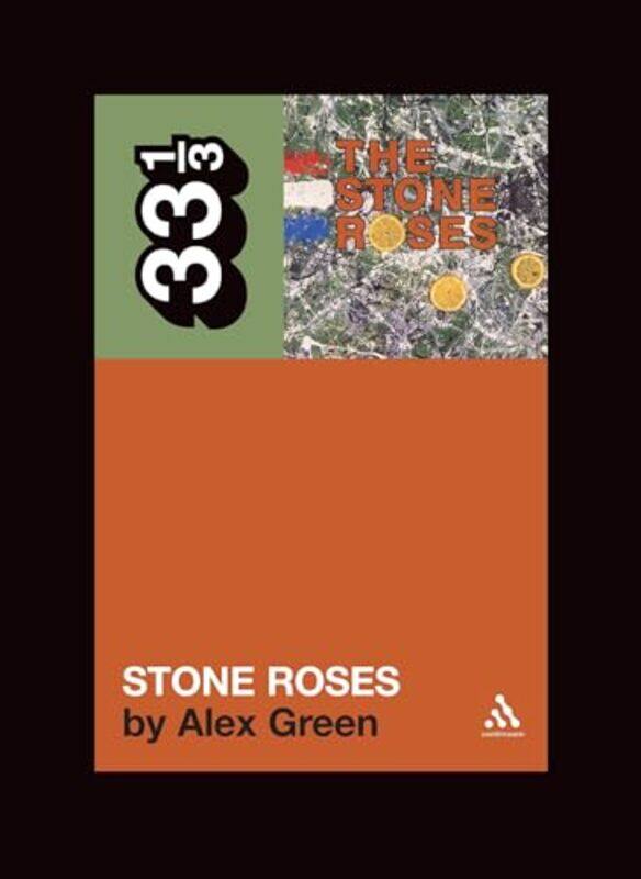 

The Stone Roses The Stone Roses by Alex Green-Paperback