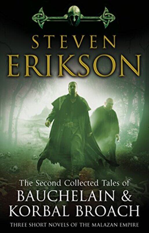 

The Second Collected Tales of Bauchelain and Korbal Broach by Steven Erikson-Paperback