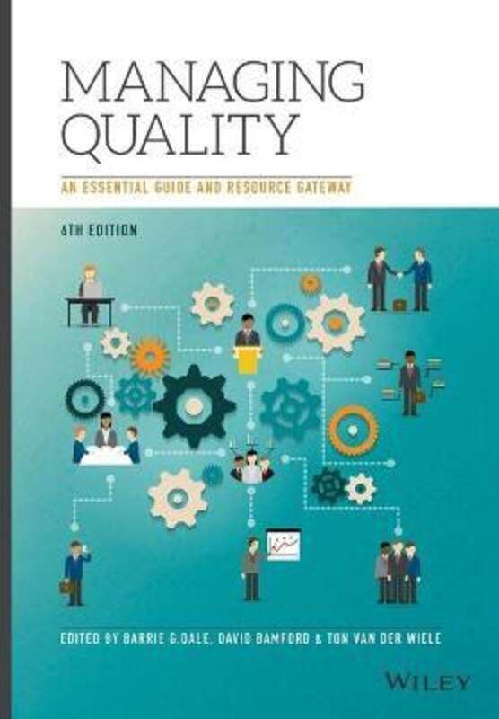 

Managing Quality 6e - An Essential Guide and Resource Gateway,Paperback,ByDale