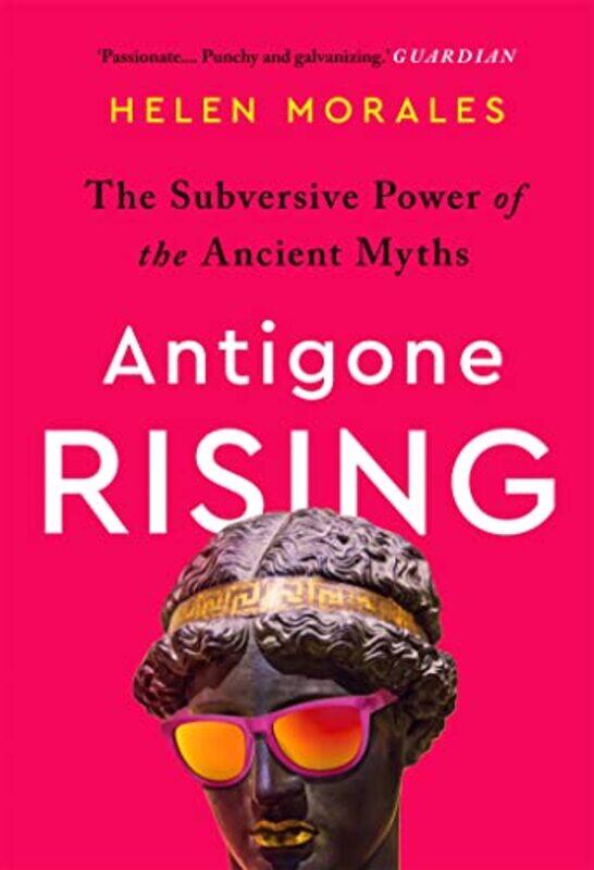 

Antigone Rising by Helen Morales-Paperback