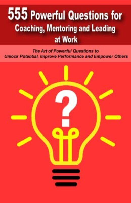 

Mentoring and Leading at Work Powerful Questions in Coaching,Paperback by Vasquez, Mauricio