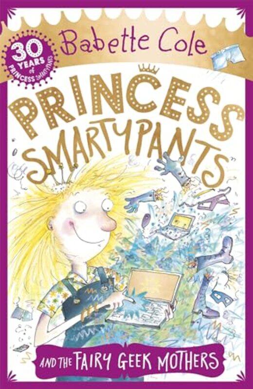 

Princess Smartypants and the Fairy Geek Mothers by Babette Cole-Paperback