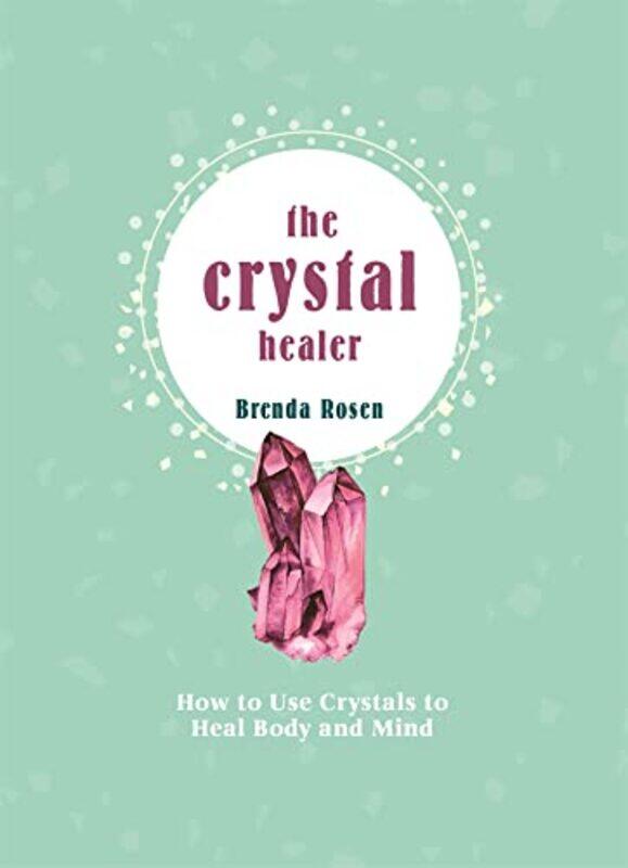 

The Crystal Healer by Brenda Rosen-Hardcover