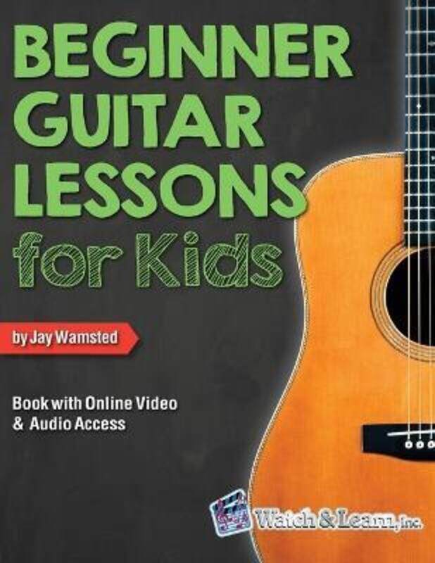 

Beginner Guitar Lessons for Kids Book with Online Video and Audio Access.paperback,By :Wamsted, Jay