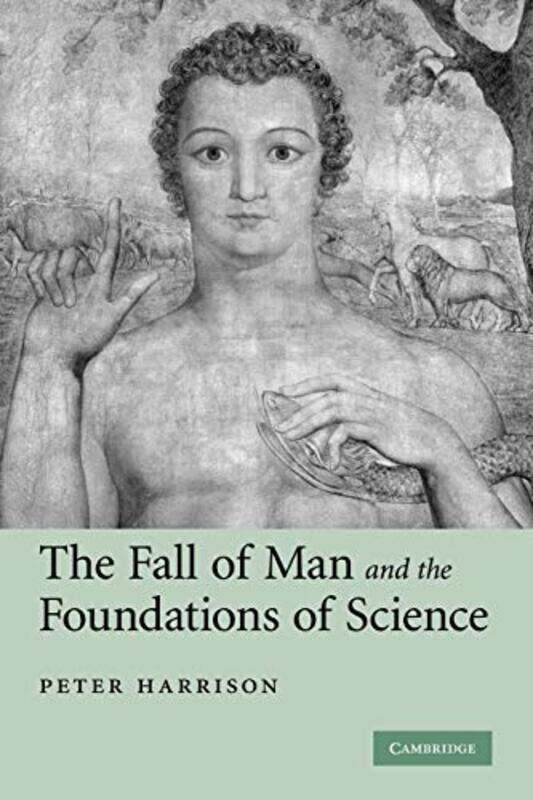 

The Fall of Man and the Foundations of Science by Kath Beattie-Paperback