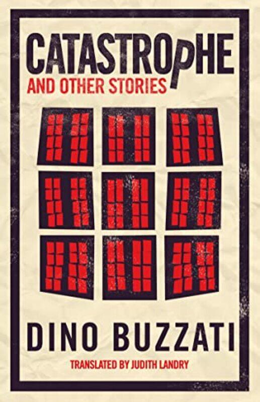 

Catastrophe and Other Stories by Dino BuzzatiJudith Landry-Paperback