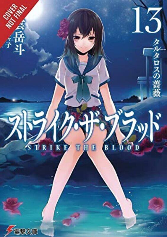 

Strike The Blood, Vol. 13 (Light Novel) , Paperback by Gakuto Mikumo