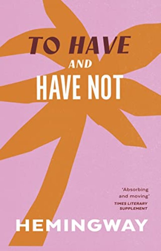To Have and Have Not by Ernest Hemingway - Paperback