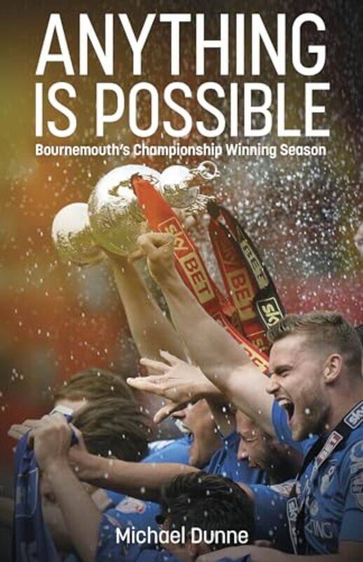 

Anything is Possible by Michael Dunne-Hardcover