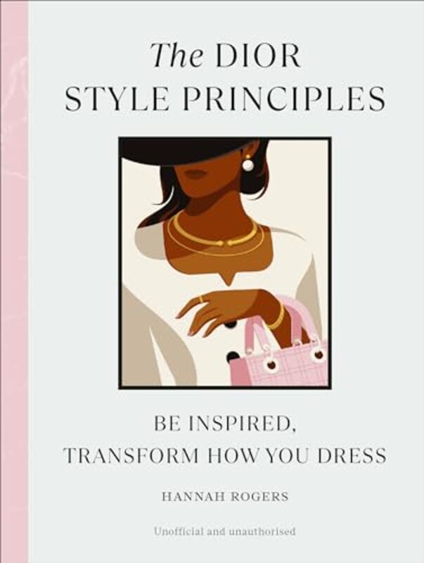 Dior Style Principles By Hannah Rogers - Hardcover