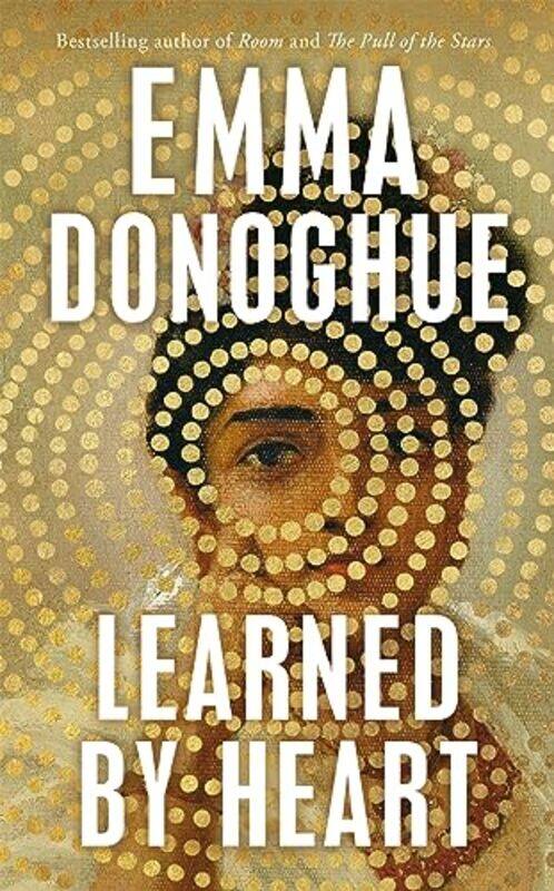 

Learned By Heart,Paperback by Emma Donoghue