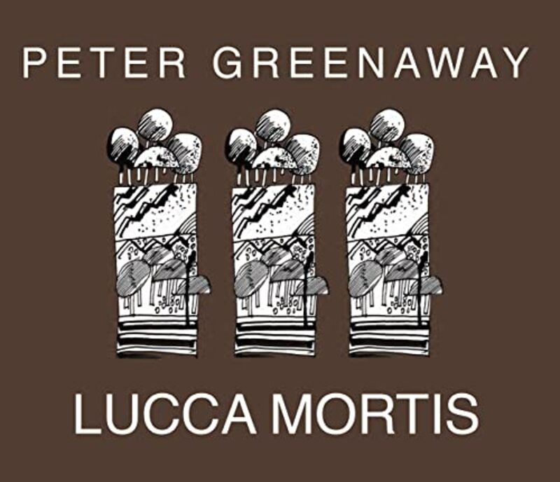 

Peter Greenaway Lucca Mortis by Daniela Gobetti-Paperback