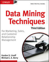 Data Mining Techniques: For Marketing, Sales, and Customer Relationship Management, Paperback Book, By: Gordon S. Linoff - Michael J. A. Berry