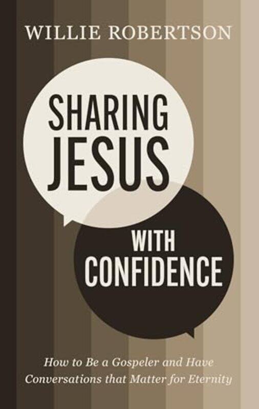 

Sharing Jesus with Confidence by Willie Robertson-Paperback