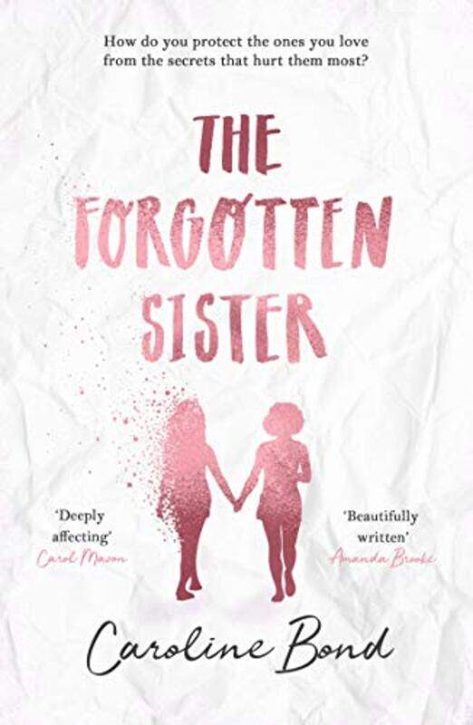 

The Forgotten Sister by Caroline Bond-Paperback