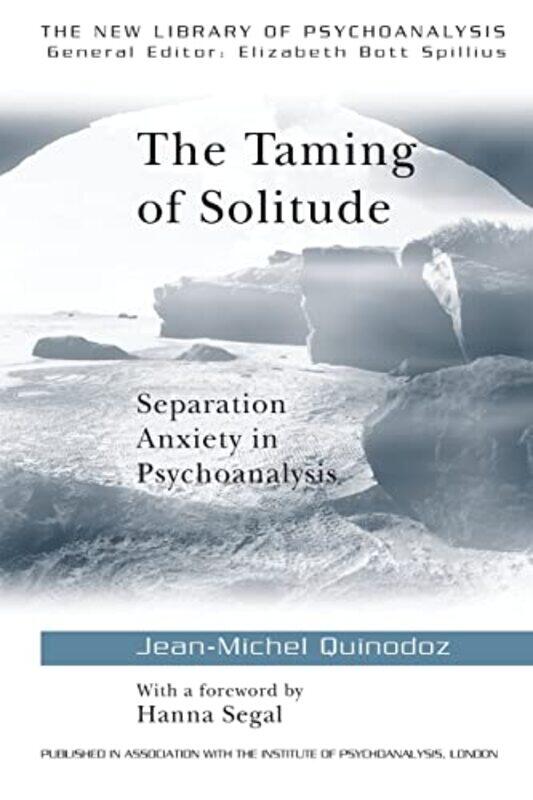 

The Taming of Solitude by Jean-Michel Quinodoz-Paperback