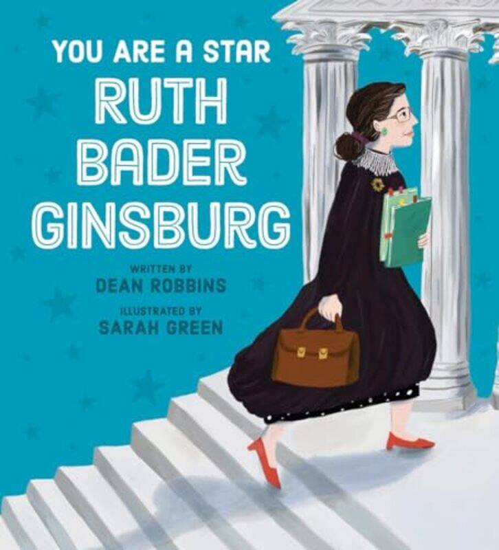 

You Are a Star Ruth Bader Ginsburg by Dean RobbinsSarah Green-Paperback