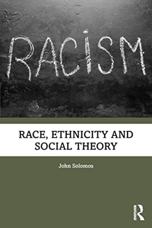 

Race Ethnicity and Social Theory by Robert W Lang-Paperback