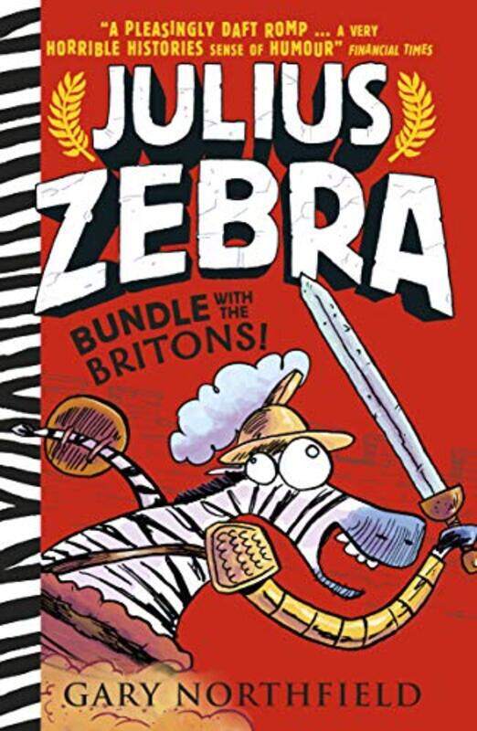 

Julius Zebra: Bundle with the Britons!,Paperback,by:Gary Northfield