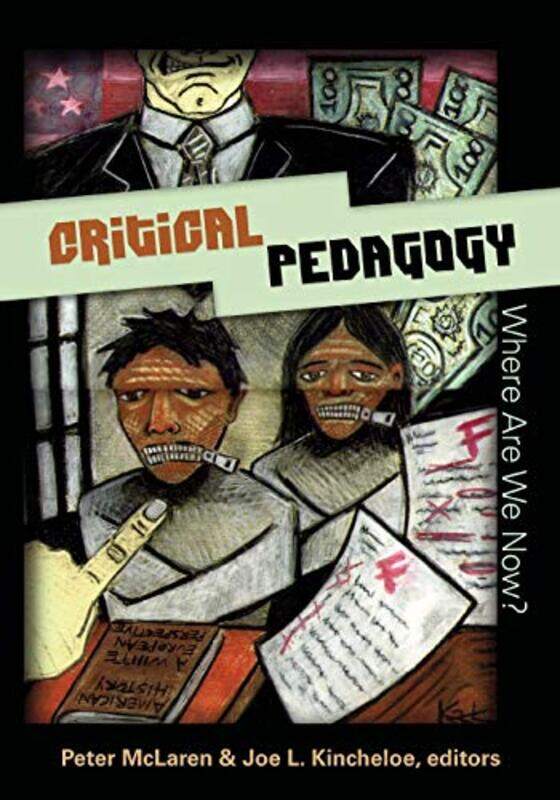 

Critical Pedagogy Where are We Now by John Florida State University Corrigan-Paperback