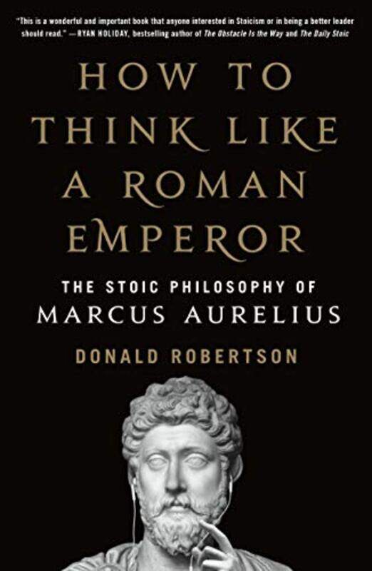 

How to Think Like a Roman Emperor by Donald Robertson-Paperback