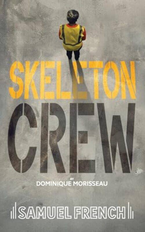 

Skeleton Crew By Dominique Morisseau -Paperback