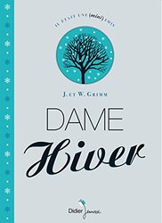 Dame Hiver (poche),Paperback,By:Jacob et Wilhem Grimm