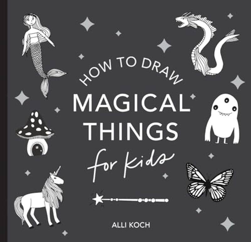 

Magical Things How to Draw Books for Kids with Unicorns Dragons Mermaids and More Mini by Alli Koch-Paperback