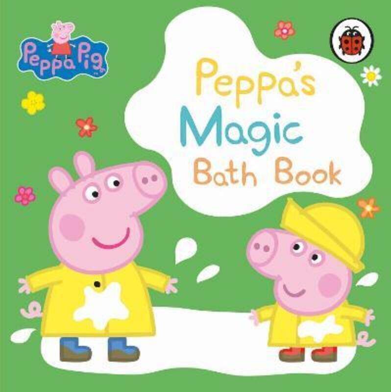 

Peppa Pig: Peppa's Magic Bath Book.paperback,By :Peppa Pig