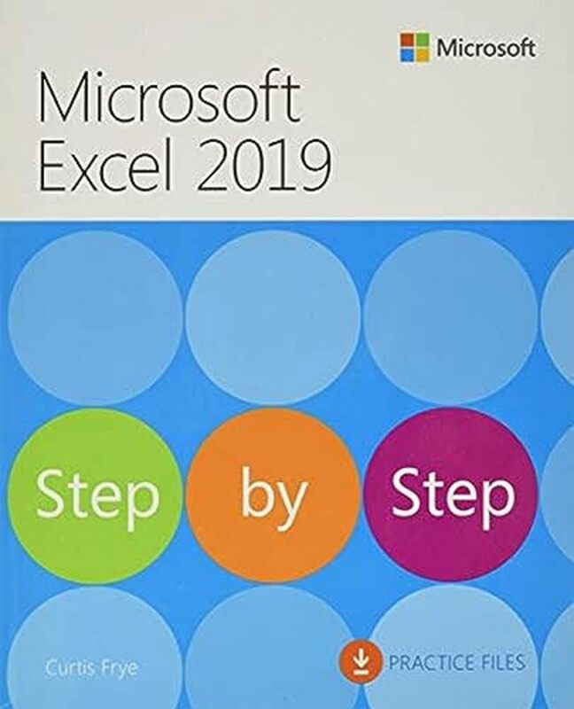 Microsoft Excel 2019 Step By Step by Curtis Frye-Paperback