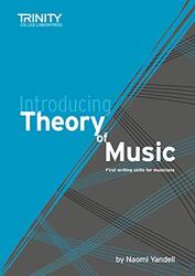 Introducing Theory of Music: First writing skills for musicians,Paperback by Naomi Yandell
