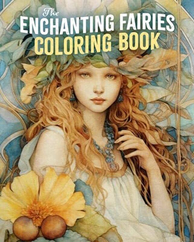 

Enchanting Fairies Coloring Bk By Willow Tansy - Paperback