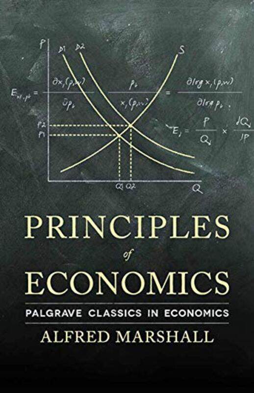 

Principles of Economics by A Marshall-Paperback