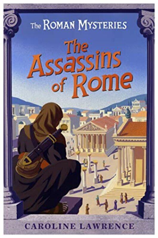 

The Roman Mysteries The Assassins of Rome by Caroline Lawrence-Paperback